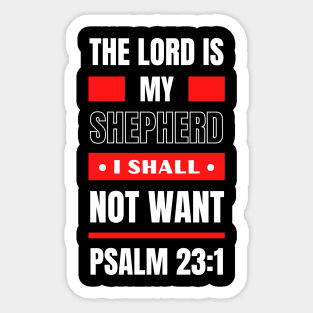 The Lord Is My Shepherd | Bible Verse Psalm 23:1 Sticker